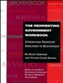 The Reinventing Government Workbook: Introducing Frontline Employees to Reinvention - ISBN 9780787941000