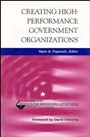 Creating High–Performance Government Organizations - ISBN 9780787941024
