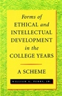 Forms of Ethical and Intellectual Development in the College Years: A Scheme - ISBN 9780787941185