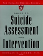 The Harvard Medical School Guide to Suicide Assessment and Intervention - ISBN 9780787943035