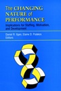 The Changing Nature of Performance: Implications for Staffing, Motivation, and Development - ISBN 9780787946258