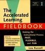 The Accelerated Learning Fieldbook: Making the Instructional Process Fast, Flexible, and Fun (includes Music CD–ROM) - ISBN 9780787946395