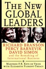 The New Global Leaders: Richard Branson, Percy Barnevik, David Simon and the Remaking of International Business - ISBN 9780787946579
