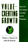Value–Creating Growth: How to Lift Your Company to the Next Level of Performance - ISBN 9780787946616