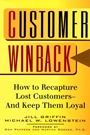 Customer Winback: How to Recapture Lost Customers––And Keep Them Loyal - ISBN 9780787946678
