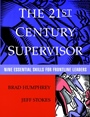 The 21st Century Supervisor: Nine Essential Skills for Frontline Leaders - ISBN 9780787946845