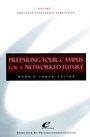 Educause Leadership Strategies: Preparing Your Campus for a Networked Future - ISBN 9780787947347