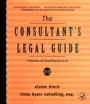 The Consultants Legal Guide: A Business of Consulting Resource - ISBN 9780787947637