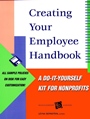Creating Your Employee Handbook: A Do–It–Yourself Kit for Nonprofits - ISBN 9780787948443