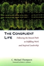 The Congruent Life: Following the Inward Path to Fulfilling Work and Inspired Leadership - ISBN 9780787950088
