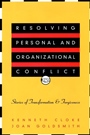 Resolving Personal and Organizational Conflict: Stories of Transformation and Forgiveness - ISBN 9780787950606