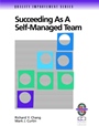 Succeeding as a Self–Managed Team: A Practical Guide to Operating as a Self–Managed Work Team - ISBN 9780787950859