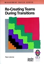 Recreating Teams During Transitions - ISBN 9780787950958