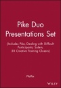 Pike Duo Presentations Set (Includes Pike, Dealing with Difficult Participants; Solem, 50 Creative Training Closers) - ISBN 9780787951870