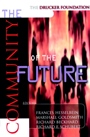 The Drucker Foundation: The Community of the Future - ISBN 9780787952044