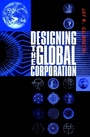 Designing the Global Corporation - ISBN 9780787952754