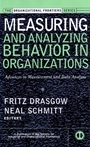Measuring and Analyzing Behavior in Organizations: Advances in Measurement and Data Analysis - ISBN 9780787953010