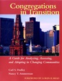 Congregations in Transition: A Guide for Analyzing, Assessing, and Adapting in Changing Communities - ISBN 9780787954222