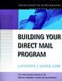 Building Your Direct Mail Program: Excellence in Fund Raising Workbook Series - ISBN 9780787955298