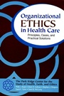 Organizational Ethics in Health Care: Principles, Cases, and Practical Solutions - ISBN 9780787955588