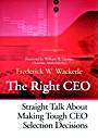 The Right CEO: Straight Talk About Making Tough CEO Selection Decisions - ISBN 9780787955854