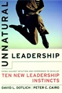 Unnatural Leadership: Going Against Intuition and Experience to Develop Ten New Leadership Instincts - ISBN 9780787956189