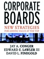 Corporate Boards: New Strategies for Adding Value at the Top - ISBN 9780787956202