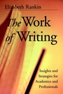 The Work of Writing: Insights and Strategies for Academics and Professionals - ISBN 9780787956790