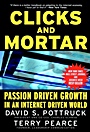 Clicks and Mortar: Passion Driven Growth in an Internet Driven World - ISBN 9780787956882