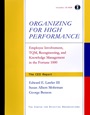 Organizing for High Performance: Employee Involvement, TQM, Re–engineering, and Knowledge Management in the Fortune 1000 - ISBN 9780787956899