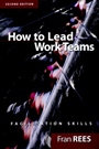 How To Lead Work Teams: Facilitation Skills - ISBN 9780787956912