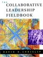 The Collaborative Leadership Fieldbook - ISBN 9780787957193