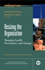 Resizing the Organization: Managing Layoffs, Divestitures, and Closings - ISBN 9780787958916