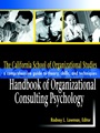 The California School of Organizational Studies Handbook of Organizational Consulting Psychology: A Comprehensive Guide to Theory, Skills, and Techniques - ISBN 9780787958992