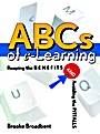 ABCs of e–Learning: Reaping the Benefits and Avoiding the Pitfalls - ISBN 9780787959104