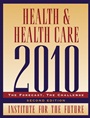 Health and Health Care 2010: The Forecast, The Challenge - ISBN 9780787959746