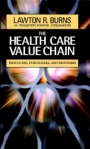 The Health Care Value Chain: Producers, Purchasers, and Providers - ISBN 9780787960216