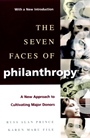 The Seven Faces of Philanthropy: A New Approach to Cultivating Major Donors - ISBN 9780787960575