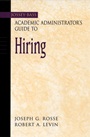 The Jossey–Bass Academic Administrators Guide to Hiring - ISBN 9780787960636