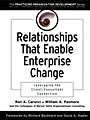 Relationships That Enable Enterprise Change: Leveraging the Client–Consultant Connection - ISBN 9780787960803