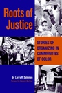 Roots of Justice: Stories of Organizing in Communities of Color - ISBN 9780787961787