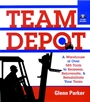 Team Depot: A Warehouse of Over 585 Tools to Reassess, Rejuvenate, and Rehabilitate Your Team - ISBN 9780787962180