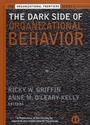The Dark Side of Organizational Behavior - ISBN 9780787962234