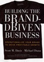 Building the Brand–Driven Business: Operationalize Your Brand to Drive Profitable Growth - ISBN 9780787962555