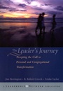 The Leaders Journey: Accepting the Call to Personal and Congregational Transformation - ISBN 9780787962661
