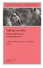 Talking Sexuality: Parent–Adolescent Communication: New Directions for Child and Adolescent Development, Number 97 - ISBN 9780787963255