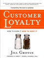 Customer Loyalty: How to Earn It, How to Keep It - ISBN 9780787963880