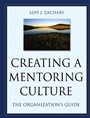 Creating a Mentoring Culture: The Organizations Guide - ISBN 9780787964016