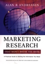 Marketing Research That Wont Break the Bank: A Practical Guide to Getting the Information You Need - ISBN 9780787964191