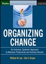 Organizing Change: An Inclusive, Systemic Approach to Maintain Productivity and Achieve Results - ISBN 9780787964436